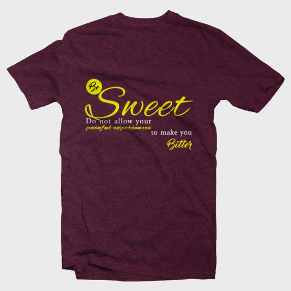 Be sweet