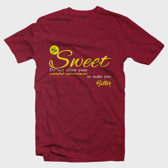 Be sweet